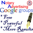 Google Notary Advertising Group, your free resourse to promote yourself, your business, services or products and get greater results with the same effort.
