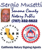 Sergio Musetti Sonoma County Notary Signing Agent, Cotati traveling notary public, http://aSpanishMobileNotary.com